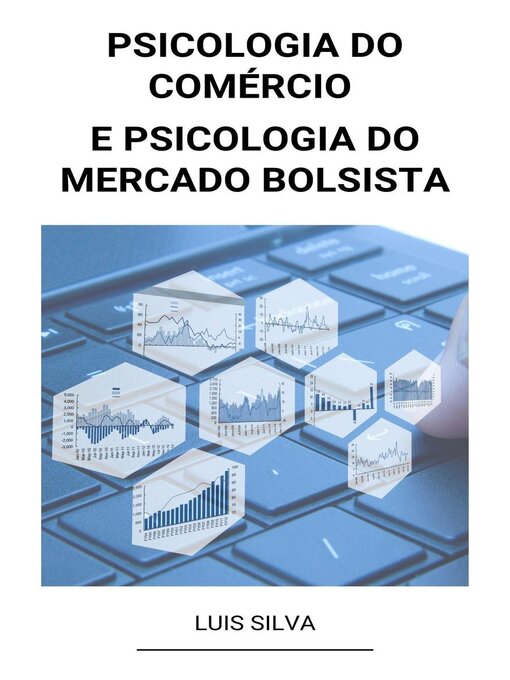 Title details for Psicologia do Comércio e Psicologia do Mercado Bolsista by Luis Silva - Available